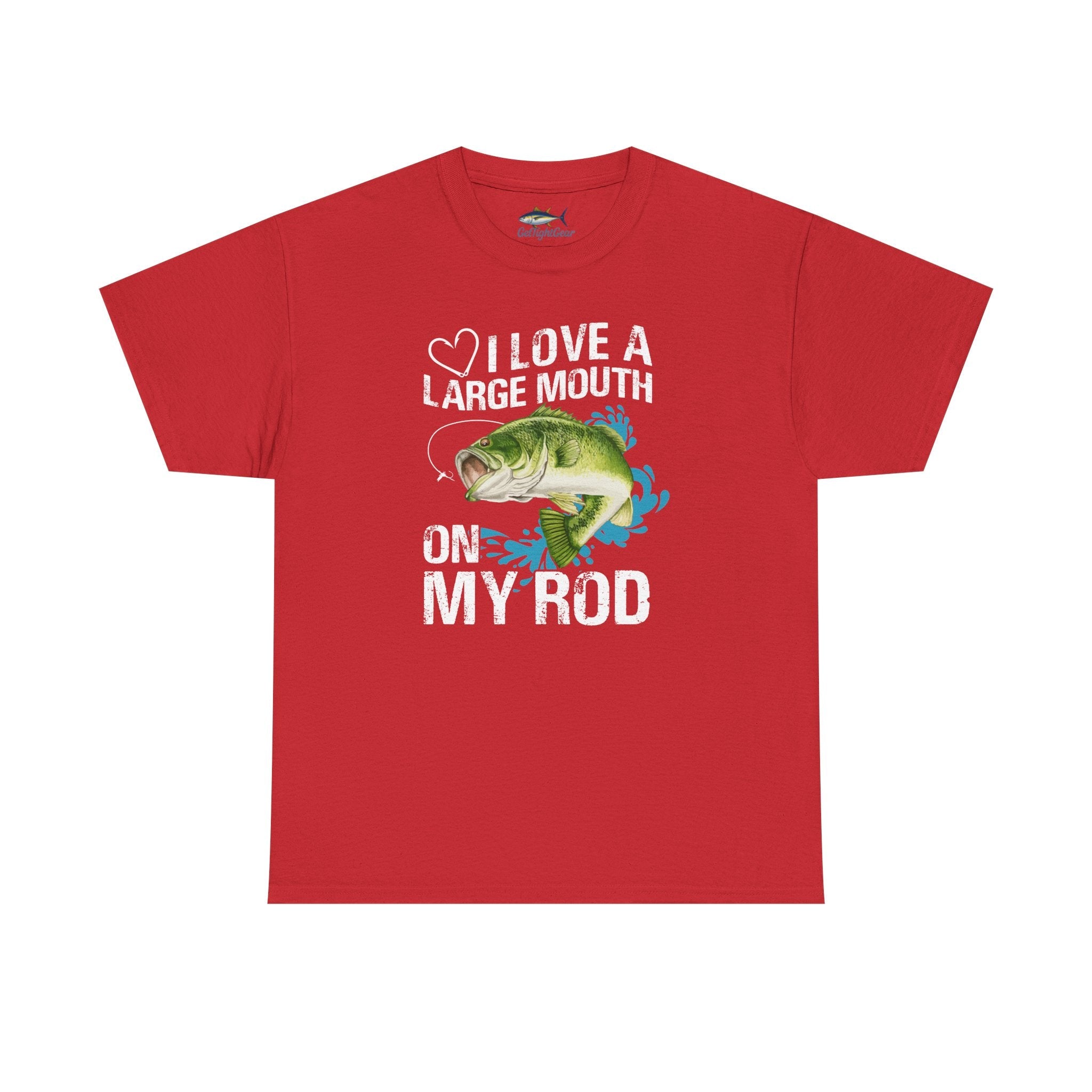 Fishing Lover Unisex Heavy Cotton Tee – "I Love a Large Mouth on My Rod" Humor Shirt - Get Tight Gear