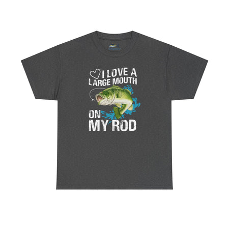 Fishing Lover Unisex Heavy Cotton Tee – "I Love a Large Mouth on My Rod" Humor Shirt - Get Tight Gear