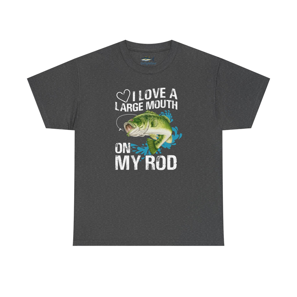 Fishing Lover Unisex Heavy Cotton Tee – "I Love a Large Mouth on My Rod" Humor Shirt - Get Tight Gear