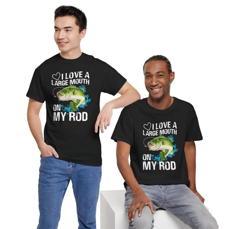Fishing Lover Unisex Heavy Cotton Tee – "I Love a Large Mouth on My Rod" Humor Shirt - Get Tight Gear