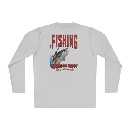 Fishing Makes Me Happy Unisex Long Sleeve Tee - Lightweight Fishing Apparel - Get Tight Gear