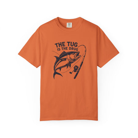 Fishing T-Shirt: "The Tug is The Drug™" - Garment - Dyed Unisex Tee for Anglers - Get Tight Gear