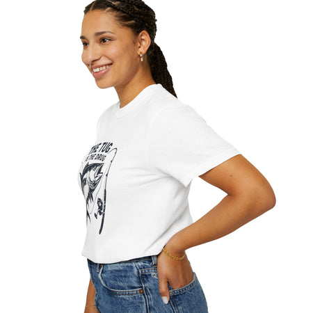 Fishing T-Shirt: "The Tug is The Drug™" - Garment - Dyed Unisex Tee for Anglers - Get Tight Gear