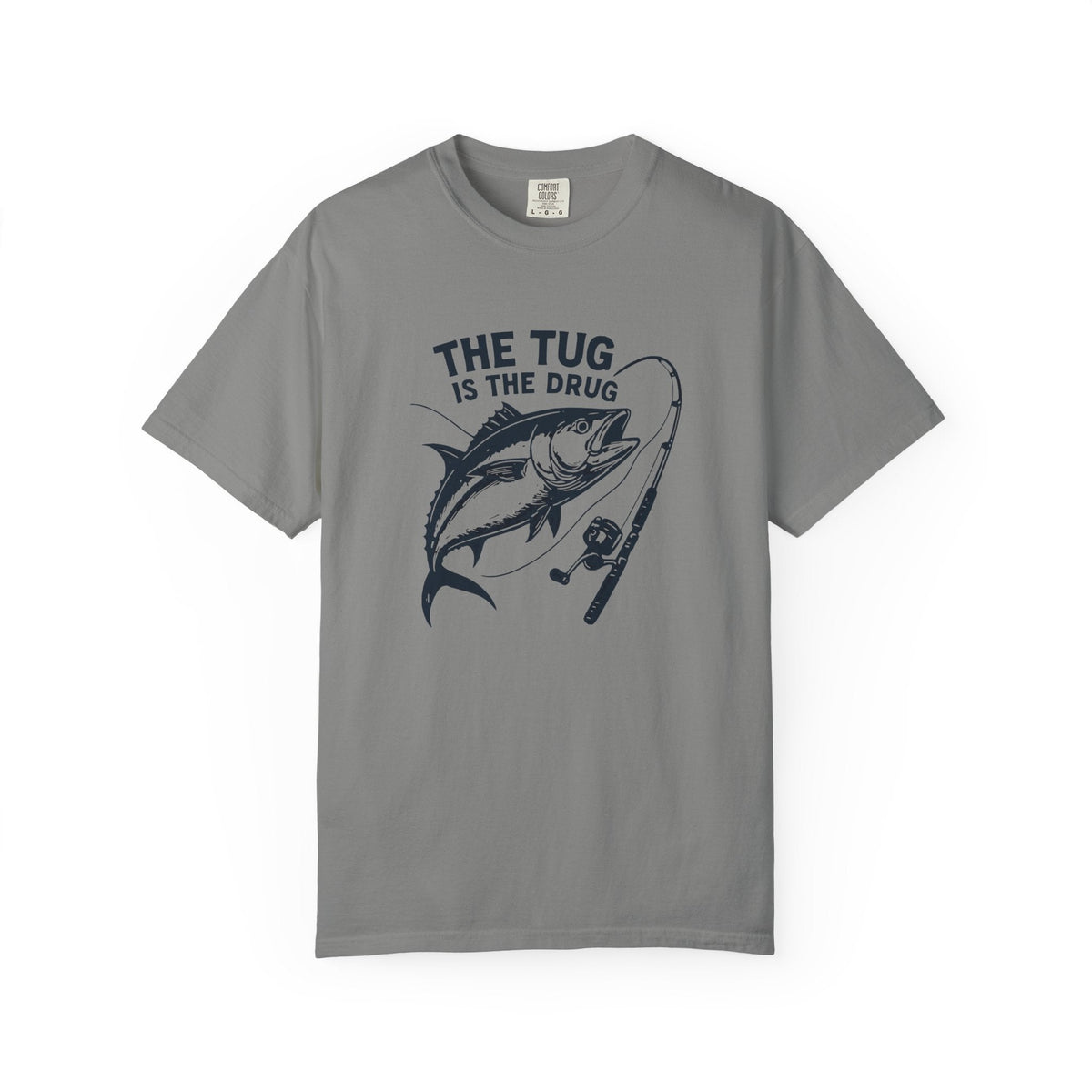 Fishing T-Shirt: "The Tug is The Drug™" - Garment - Dyed Unisex Tee for Anglers - Get Tight Gear
