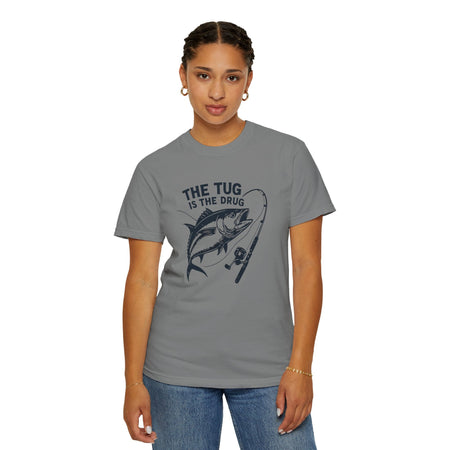 Fishing T-Shirt: "The Tug is The Drug™" - Garment - Dyed Unisex Tee for Anglers - Get Tight Gear