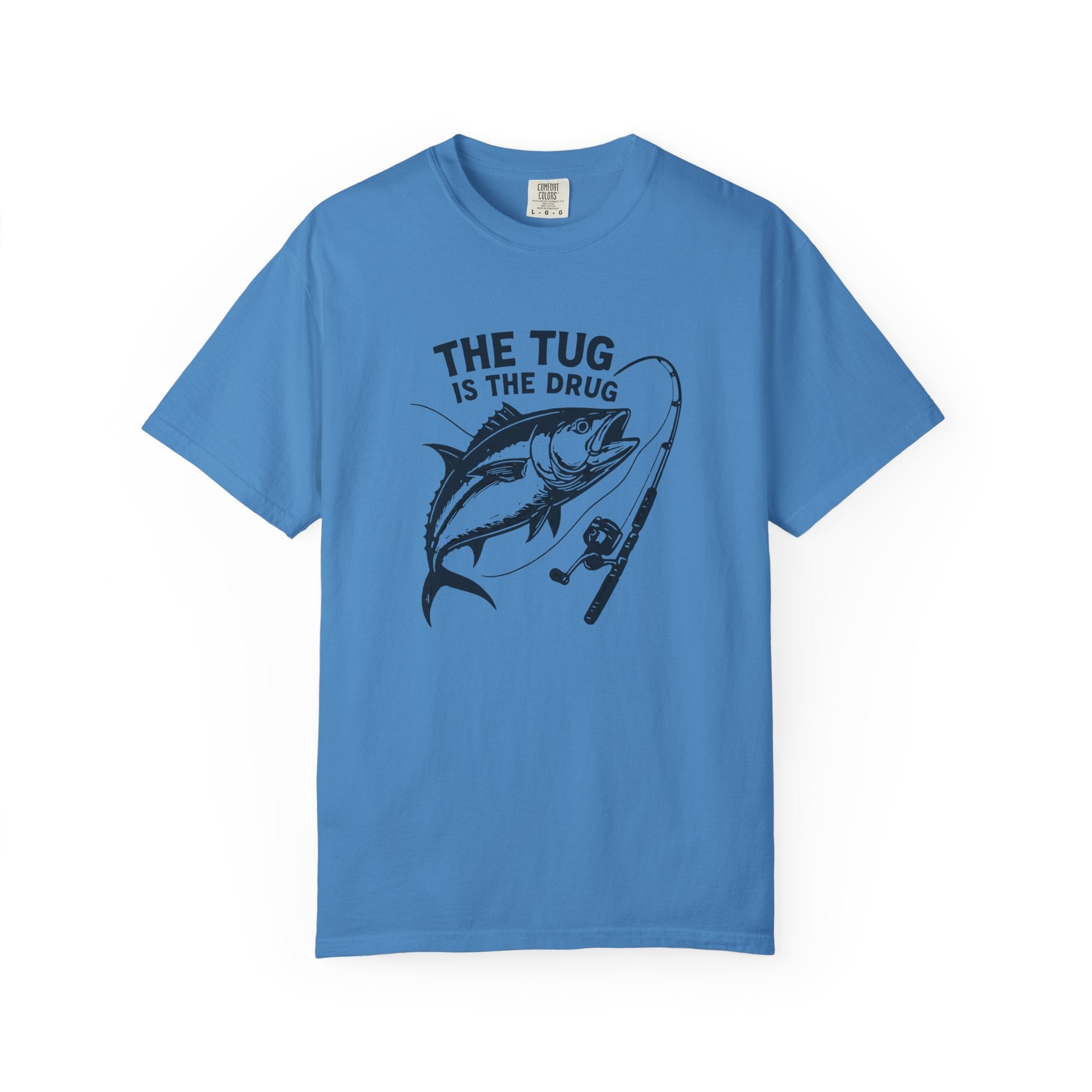 Fishing T-Shirt: "The Tug is The Drug™" - Garment - Dyed Unisex Tee for Anglers - Get Tight Gear