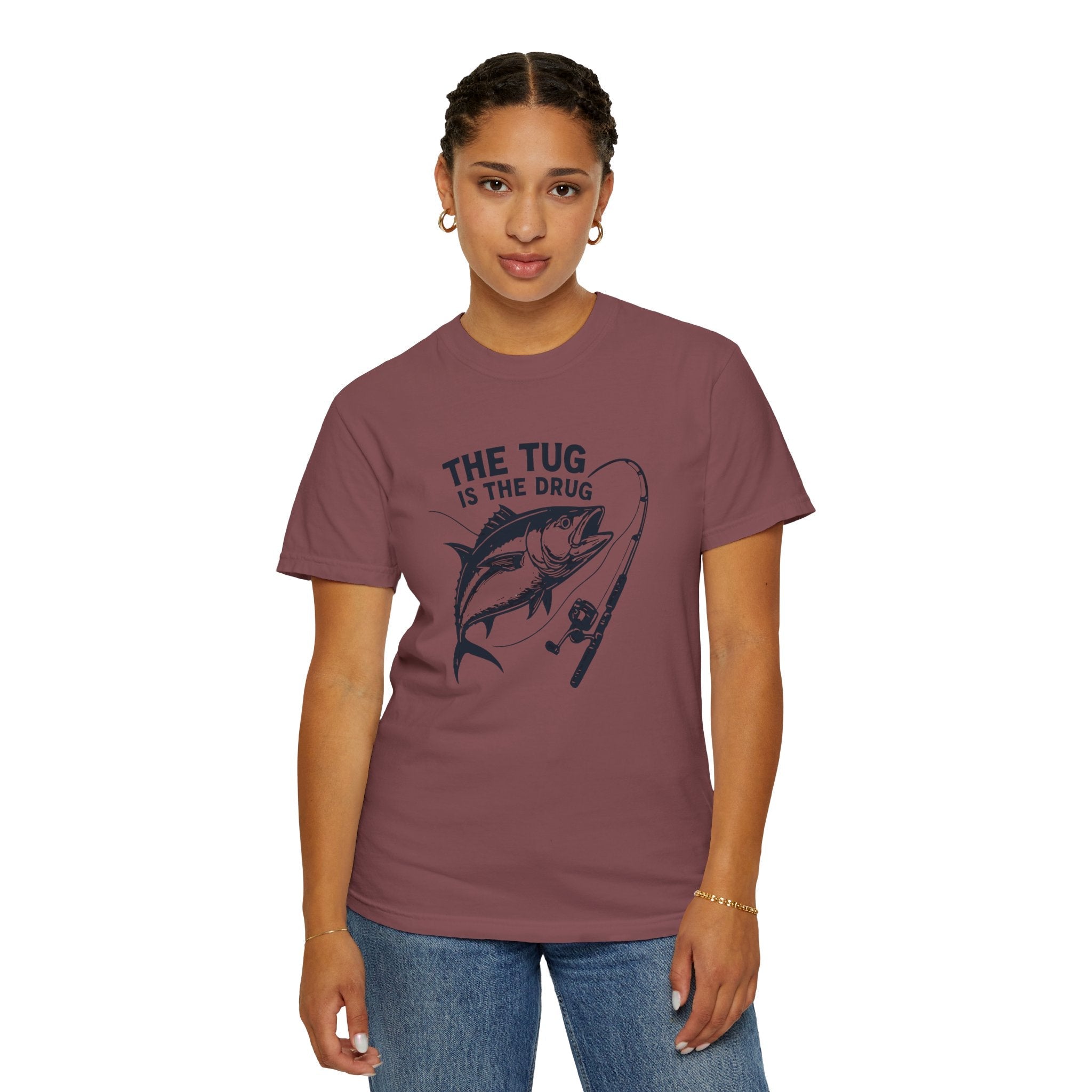 Fishing T-Shirt: "The Tug is The Drug™" - Garment - Dyed Unisex Tee for Anglers - Get Tight Gear