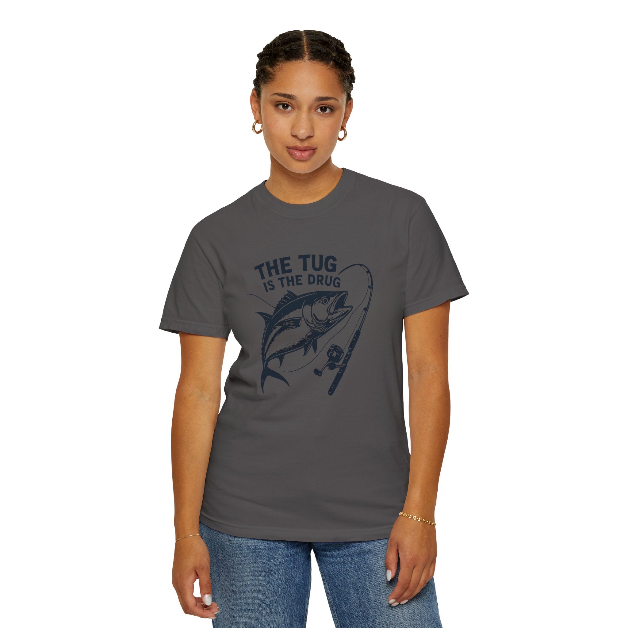 Fishing T-Shirt: "The Tug is The Drug™" - Garment - Dyed Unisex Tee for Anglers - Get Tight Gear