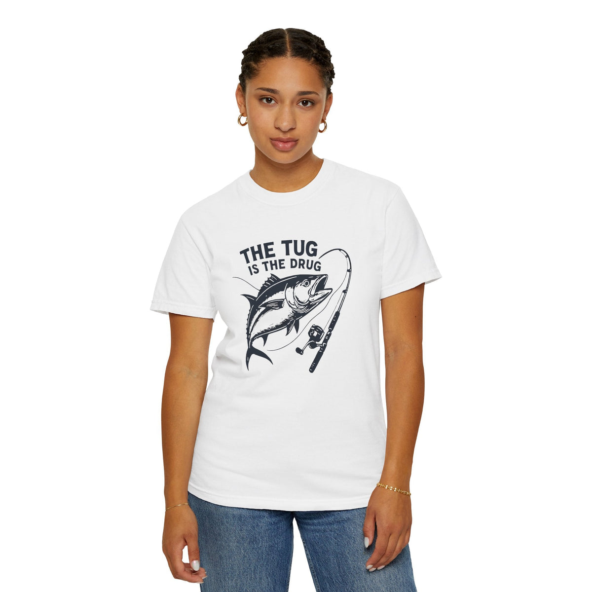 Fishing T-Shirt: "The Tug is The Drug™" - Garment - Dyed Unisex Tee for Anglers - Get Tight Gear