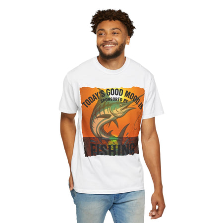 Fishing Vibes Unisex Garment - Dyed T-Shirt - 'Today's Good Mood is Sponsored by Fishing' - Get Tight Gear