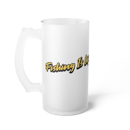 Frosted Beer Mug - ‘Fishing Is Life’ Design for Outdoor Enthusiasts - Get Tight Gear