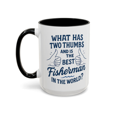 Funny Fisherman Coffee Mug, Gift for Dad, Fishing Humor, Best Fisherman Mug, Birthday Present for Men - Get Tight Gear