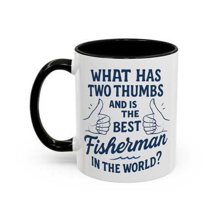 Funny Fisherman Coffee Mug, Gift for Dad, Fishing Humor, Best Fisherman Mug, Birthday Present for Men - Get Tight Gear