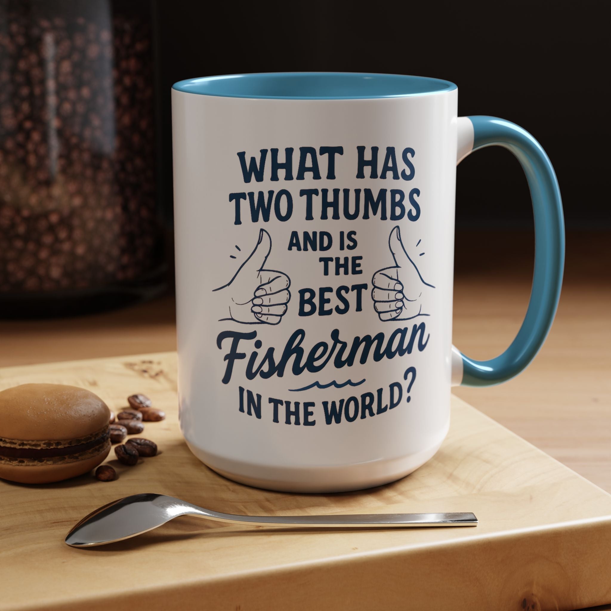 Funny Fisherman Coffee Mug, Gift for Dad, Fishing Humor, Best Fisherman Mug, Birthday Present for Men - Get Tight Gear