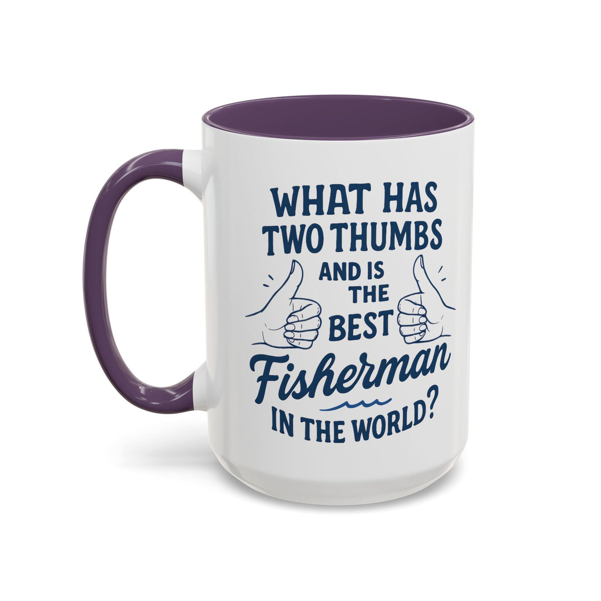 Funny Fisherman Coffee Mug, Gift for Dad, Fishing Humor, Best Fisherman Mug, Birthday Present for Men - Get Tight Gear