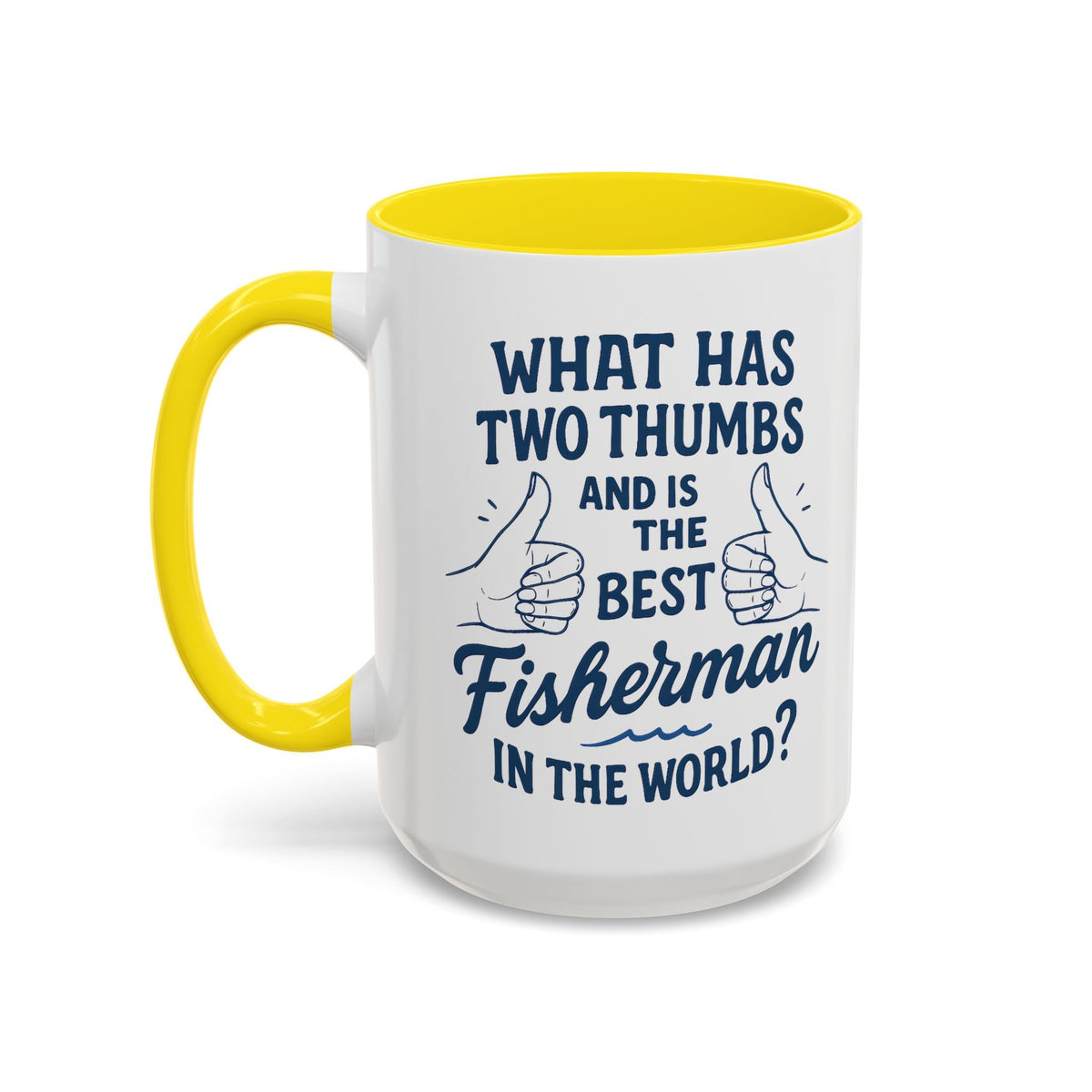 Funny Fisherman Coffee Mug, Gift for Dad, Fishing Humor, Best Fisherman Mug, Birthday Present for Men - Get Tight Gear