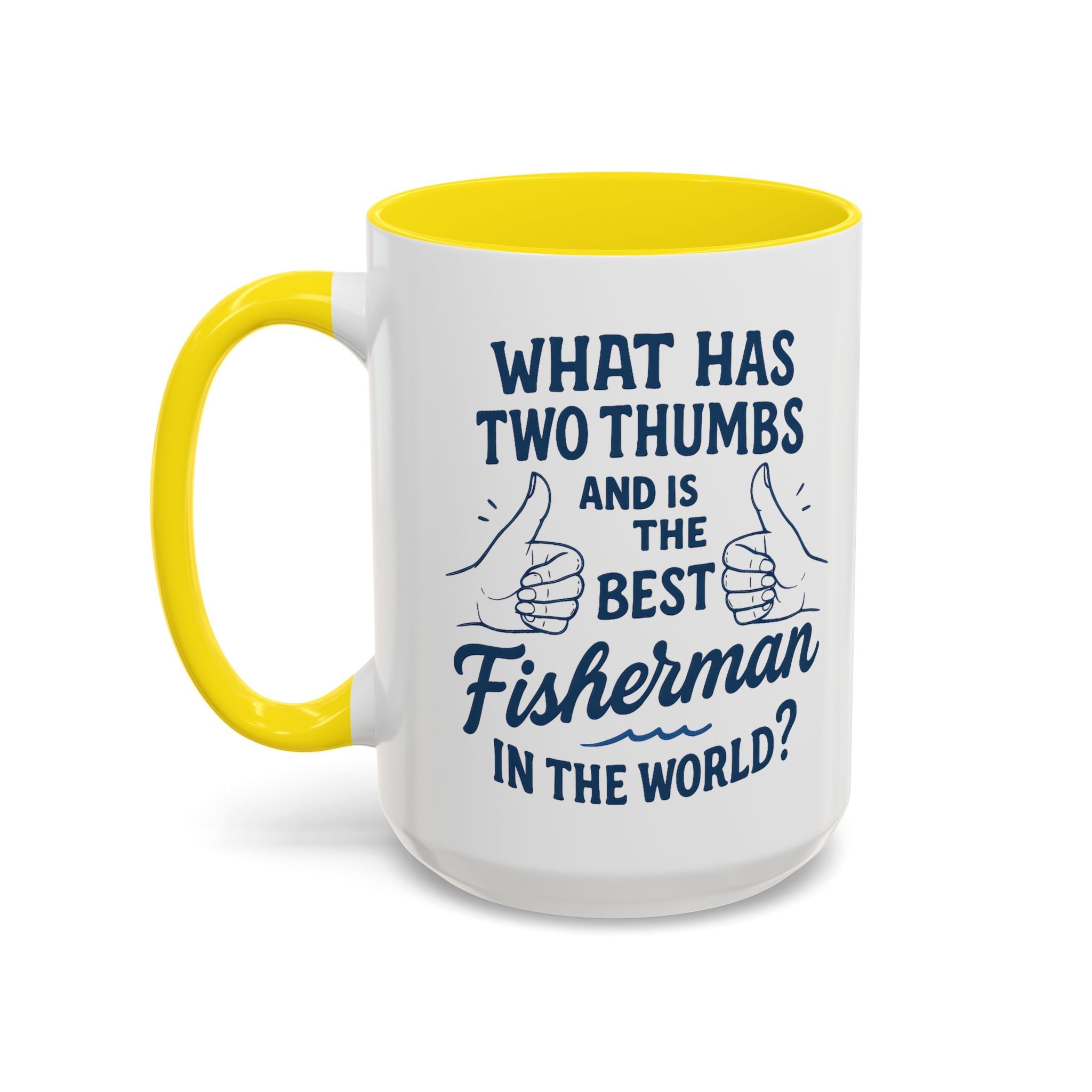 Funny Fisherman Coffee Mug, Gift for Dad, Fishing Humor, Best Fisherman Mug, Birthday Present for Men - Get Tight Gear