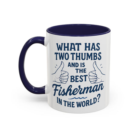 Funny Fisherman Coffee Mug, Gift for Dad, Fishing Humor, Best Fisherman Mug, Birthday Present for Men - Get Tight Gear