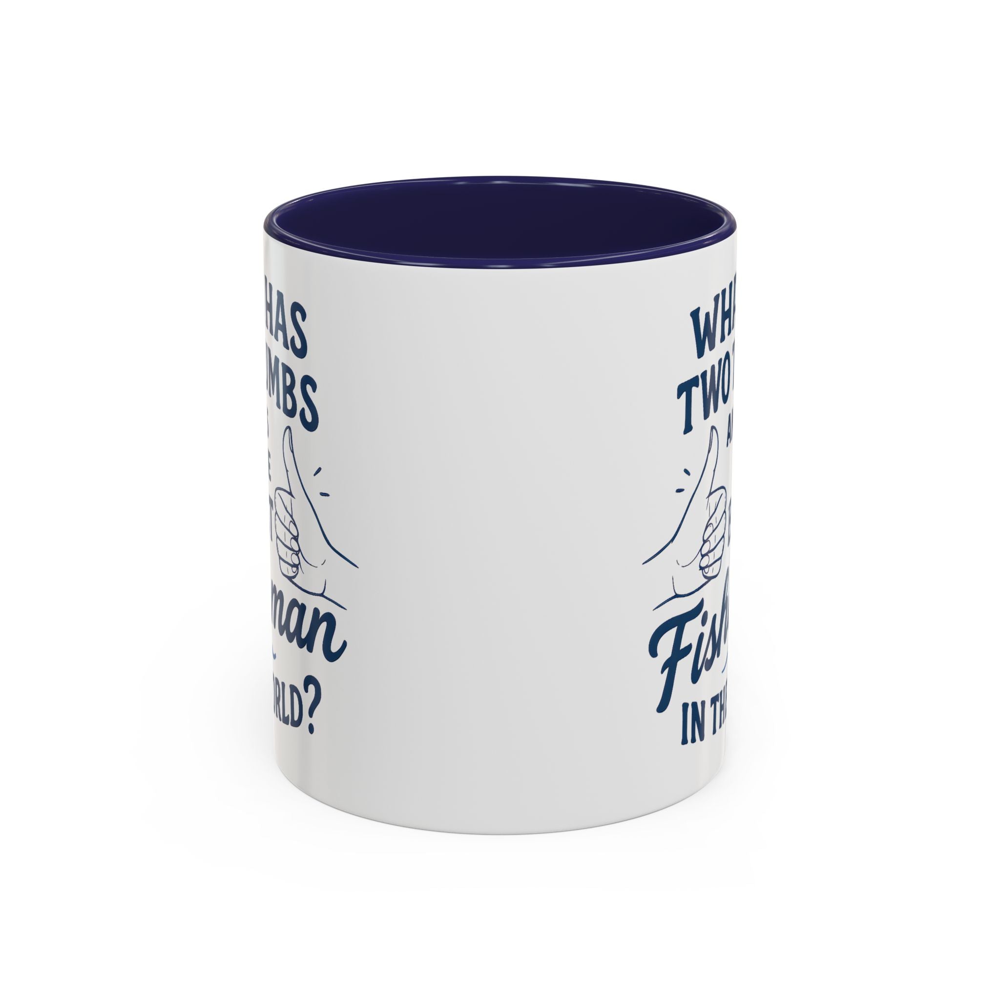 Funny Fisherman Coffee Mug, Gift for Dad, Fishing Humor, Best Fisherman Mug, Birthday Present for Men - Get Tight Gear