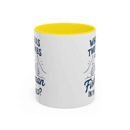 Funny Fisherman Coffee Mug, Gift for Dad, Fishing Humor, Best Fisherman Mug, Birthday Present for Men - Get Tight Gear