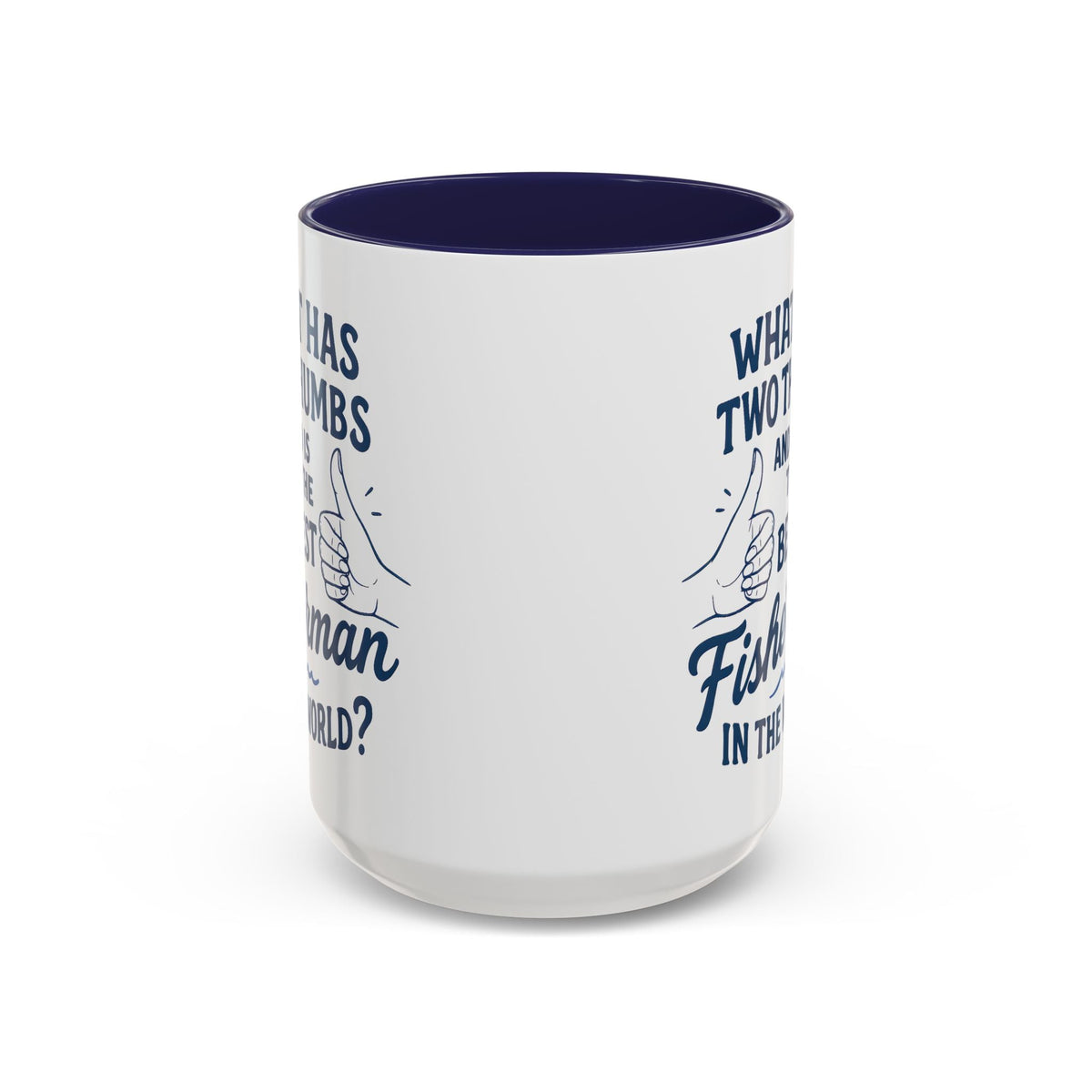 Funny Fisherman Coffee Mug, Gift for Dad, Fishing Humor, Best Fisherman Mug, Birthday Present for Men - Get Tight Gear