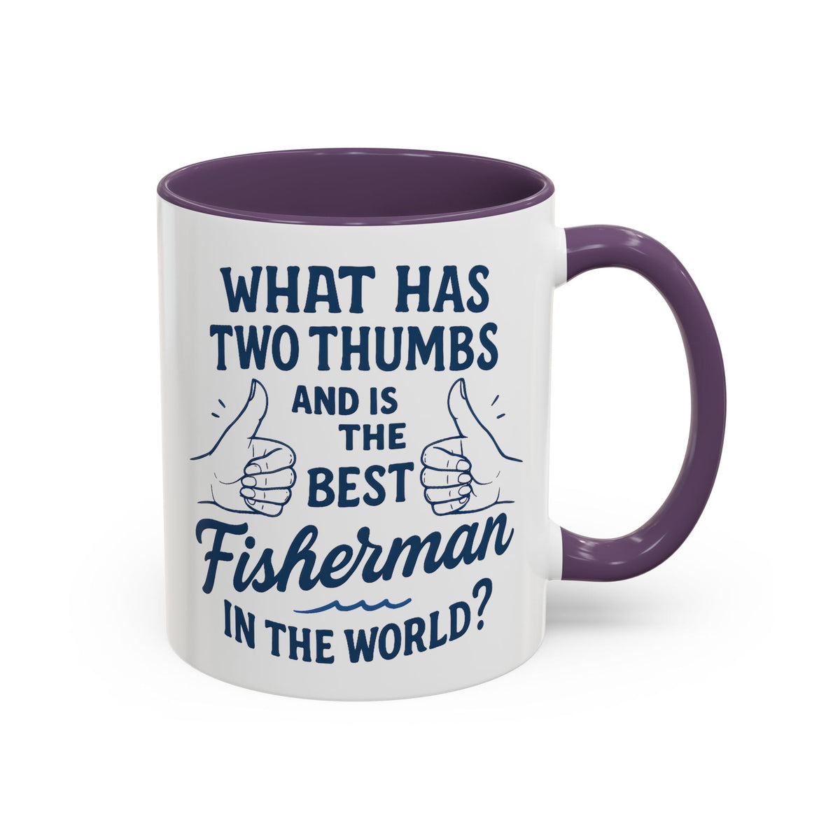 Funny Fisherman Coffee Mug, Gift for Dad, Fishing Humor, Best Fisherman Mug, Birthday Present for Men - Get Tight Gear