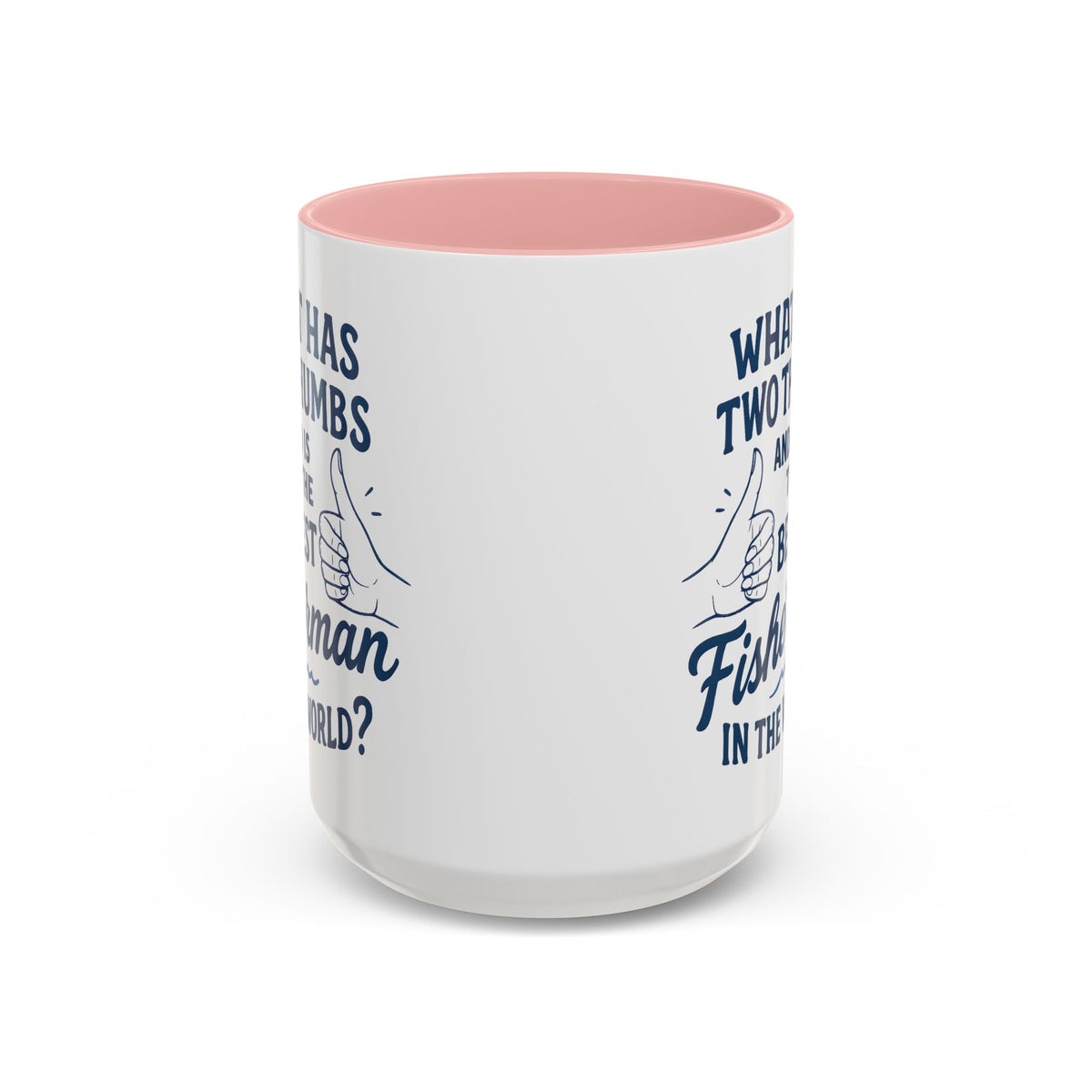 Funny Fisherman Coffee Mug, Gift for Dad, Fishing Humor, Best Fisherman Mug, Birthday Present for Men - Get Tight Gear