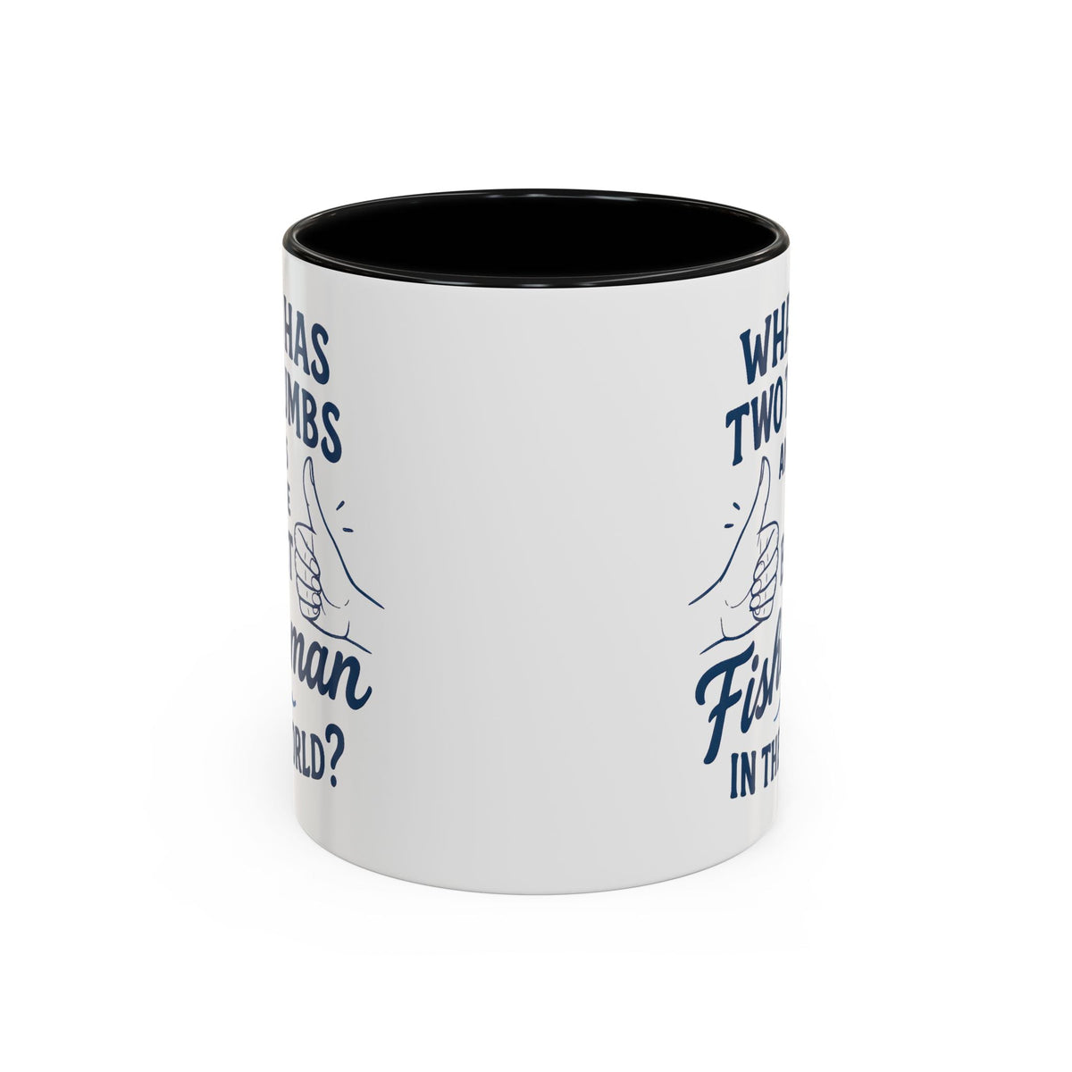 Funny Fisherman Coffee Mug, Gift for Dad, Fishing Humor, Best Fisherman Mug, Birthday Present for Men - Get Tight Gear