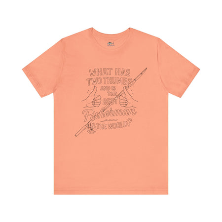 Funny Fisherman Unisex Tee - 'What Has Two Thumbs and Is the Best Fisherman in the World' - Get Tight Gear