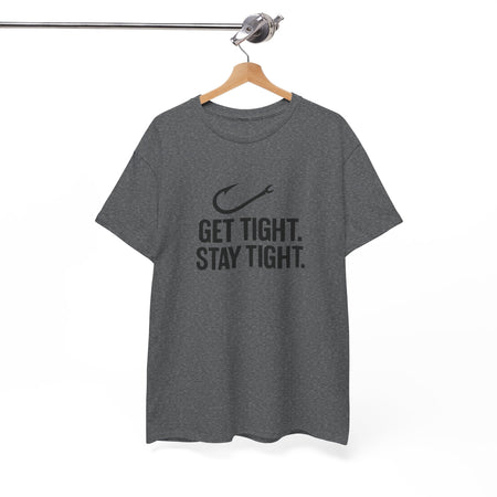 Get Tight Stay Tight Tee - Get Tight Gear
