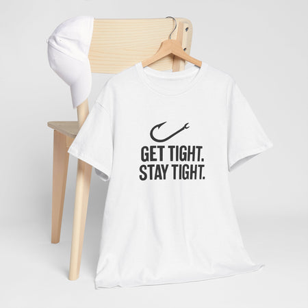 Get Tight Stay Tight Tee - Get Tight Gear