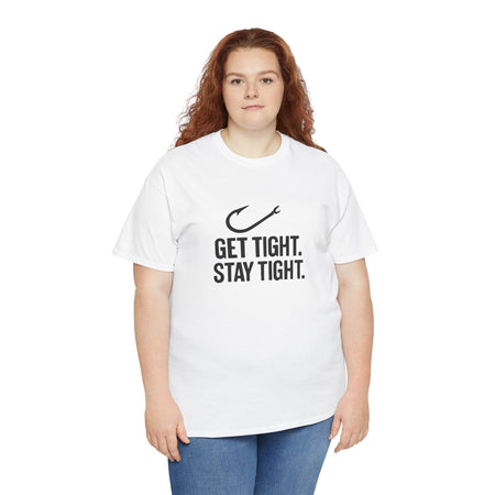 Get Tight Stay Tight Tee - Get Tight Gear