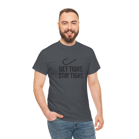 Get Tight Stay Tight Tee - Get Tight Gear