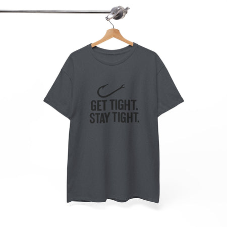 Get Tight Stay Tight Tee - Get Tight Gear