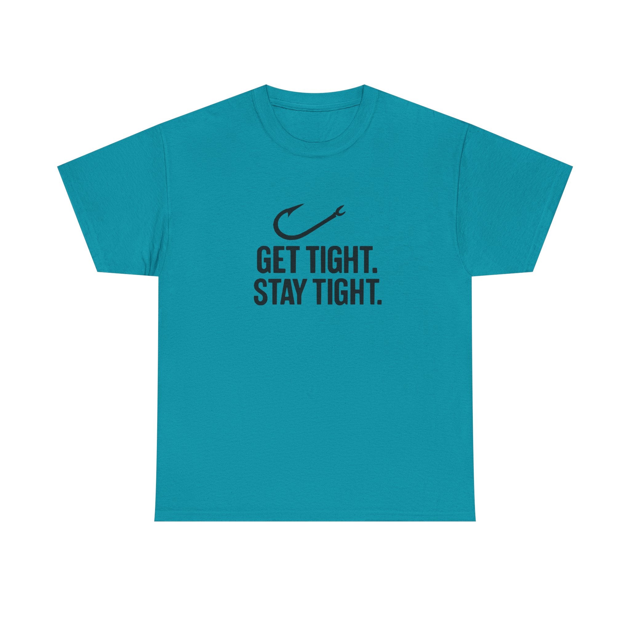 Get Tight Stay Tight Tee - Get Tight Gear