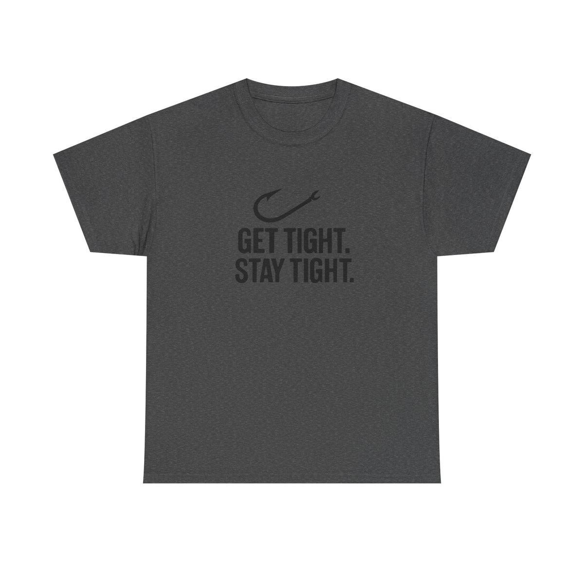 Get Tight Stay Tight Tee - Get Tight Gear