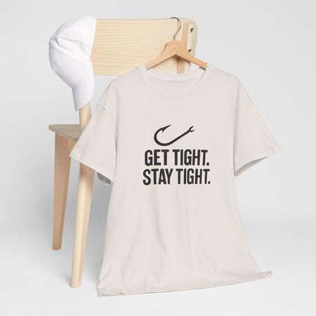 Get Tight Stay Tight Tee - Get Tight Gear