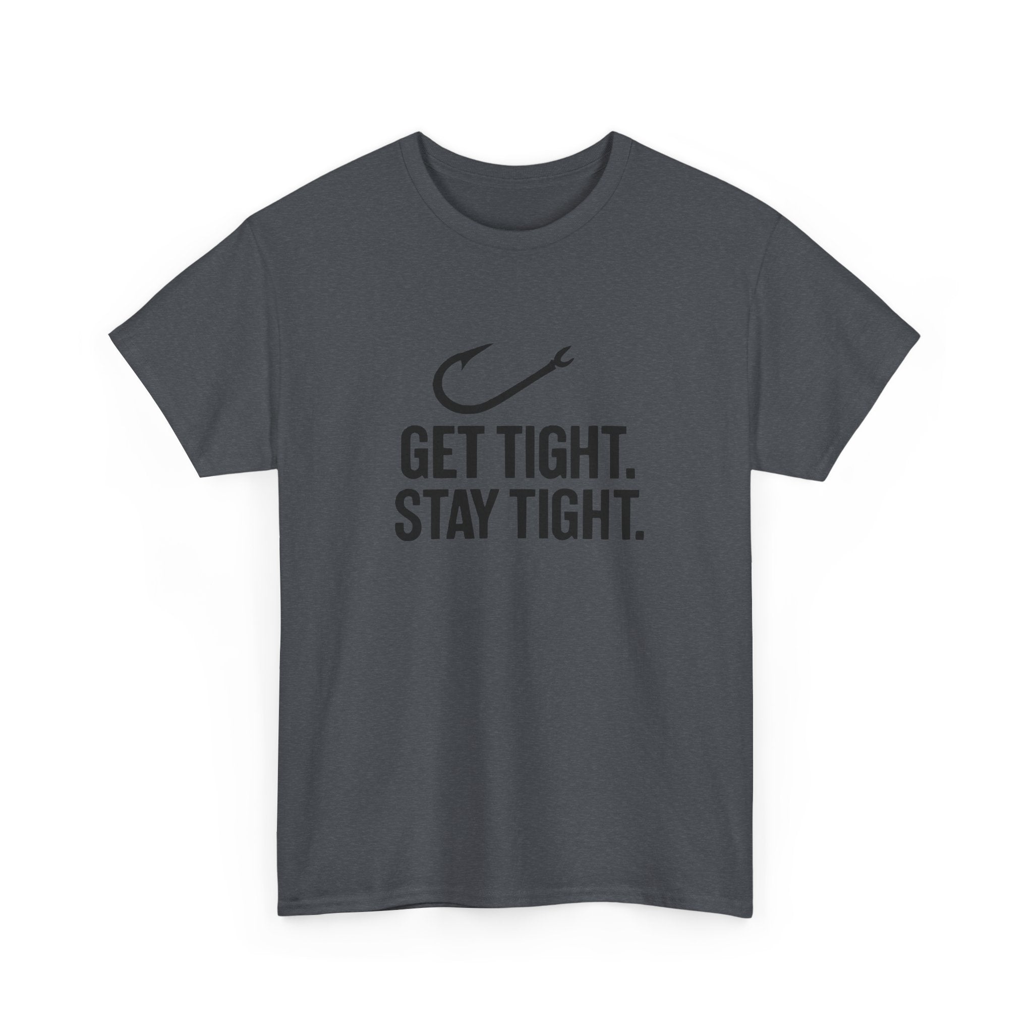 Get Tight Stay Tight Tee - Get Tight Gear
