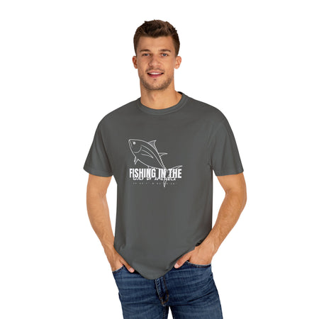 Gulf Of America Fishing Adventure Unisex Garment - Dyed T-shirt - Get Tight Gear