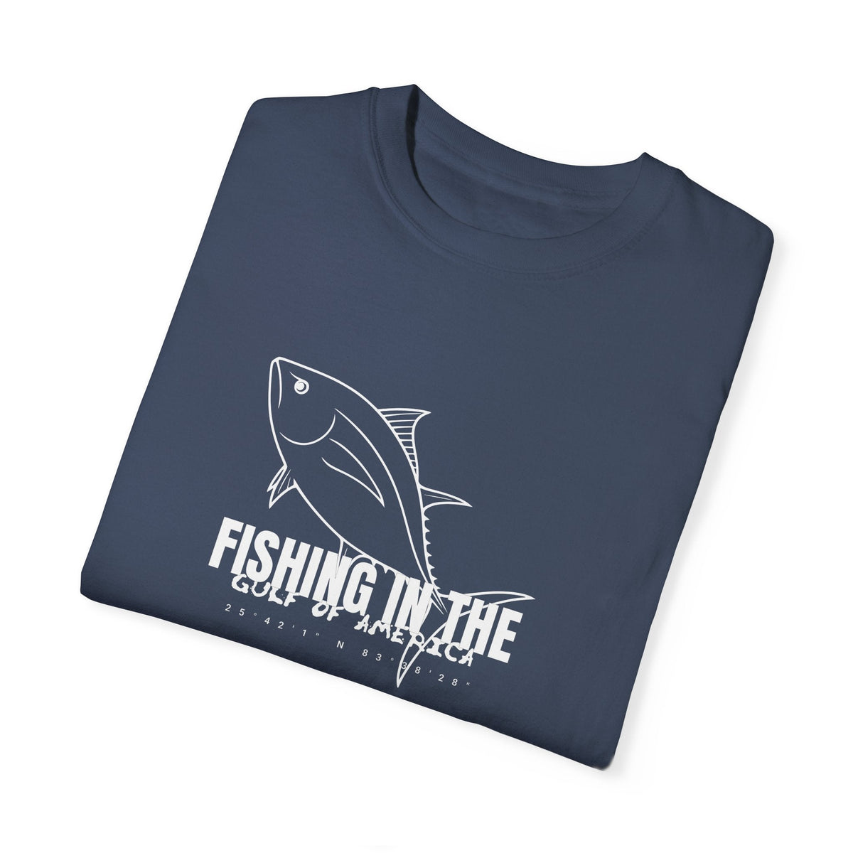 Gulf Of America Fishing Adventure Unisex Garment - Dyed T-shirt - Get Tight Gear