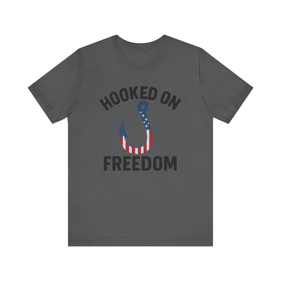 Hooked on Freedom Unisex Tee - Patriotic Short Sleeve T-Shirt - Get Tight Gear