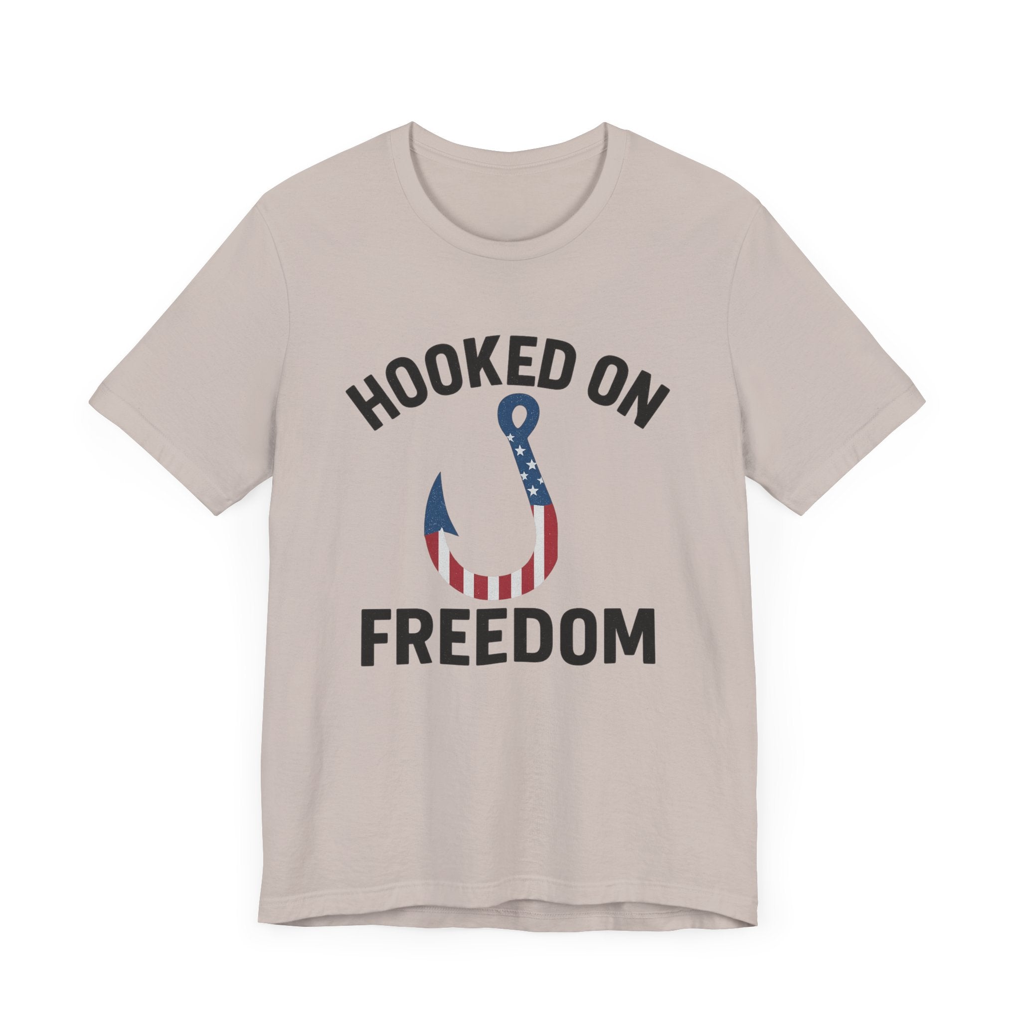 Hooked on Freedom Unisex Tee - Patriotic Short Sleeve T-Shirt - Get Tight Gear