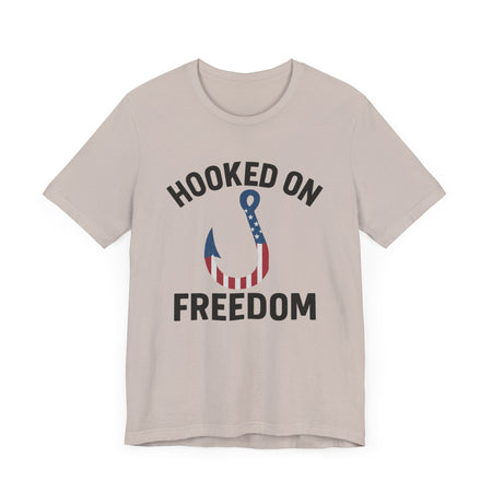 Hooked on Freedom Unisex Tee - Patriotic Short Sleeve T-Shirt - Get Tight Gear