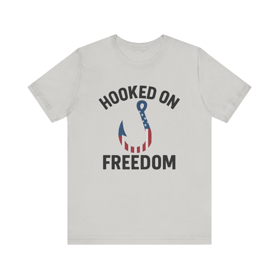 Hooked on Freedom Unisex Tee - Patriotic Short Sleeve T-Shirt - Get Tight Gear