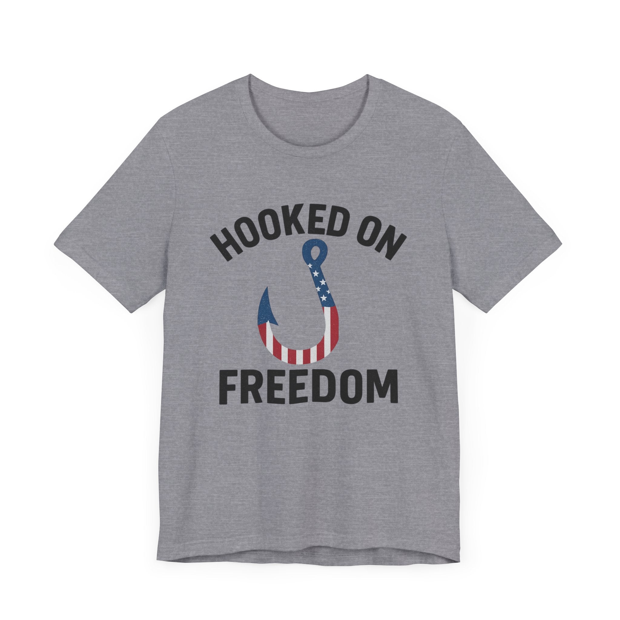 Hooked on Freedom Unisex Tee - Patriotic Short Sleeve T-Shirt - Get Tight Gear