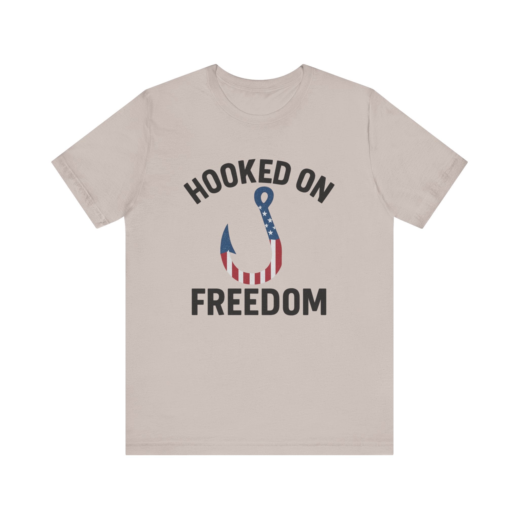 Hooked on Freedom Unisex Tee - Patriotic Short Sleeve T-Shirt - Get Tight Gear