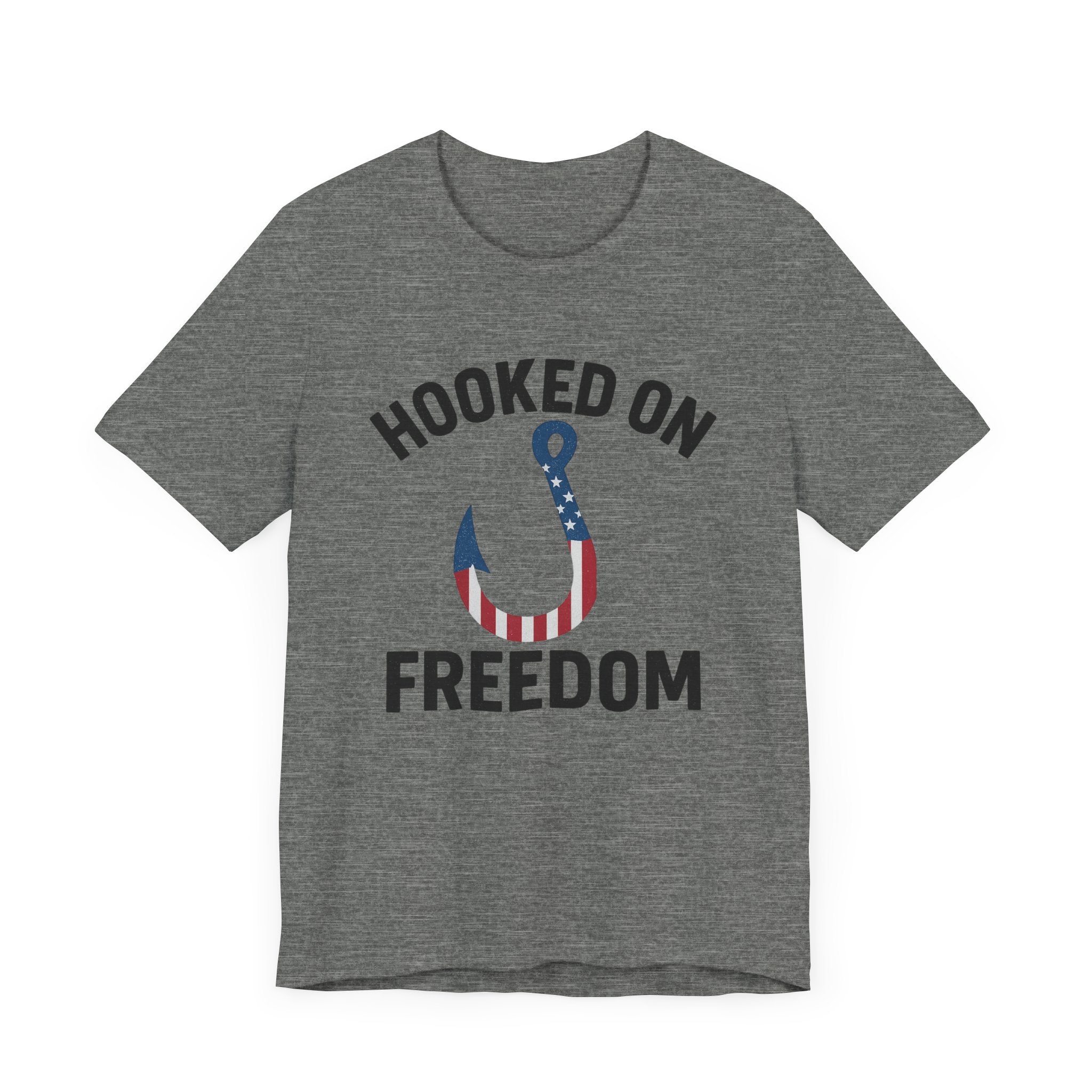 Hooked on Freedom Unisex Tee - Patriotic Short Sleeve T-Shirt - Get Tight Gear