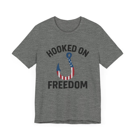 Hooked on Freedom Unisex Tee - Patriotic Short Sleeve T-Shirt - Get Tight Gear
