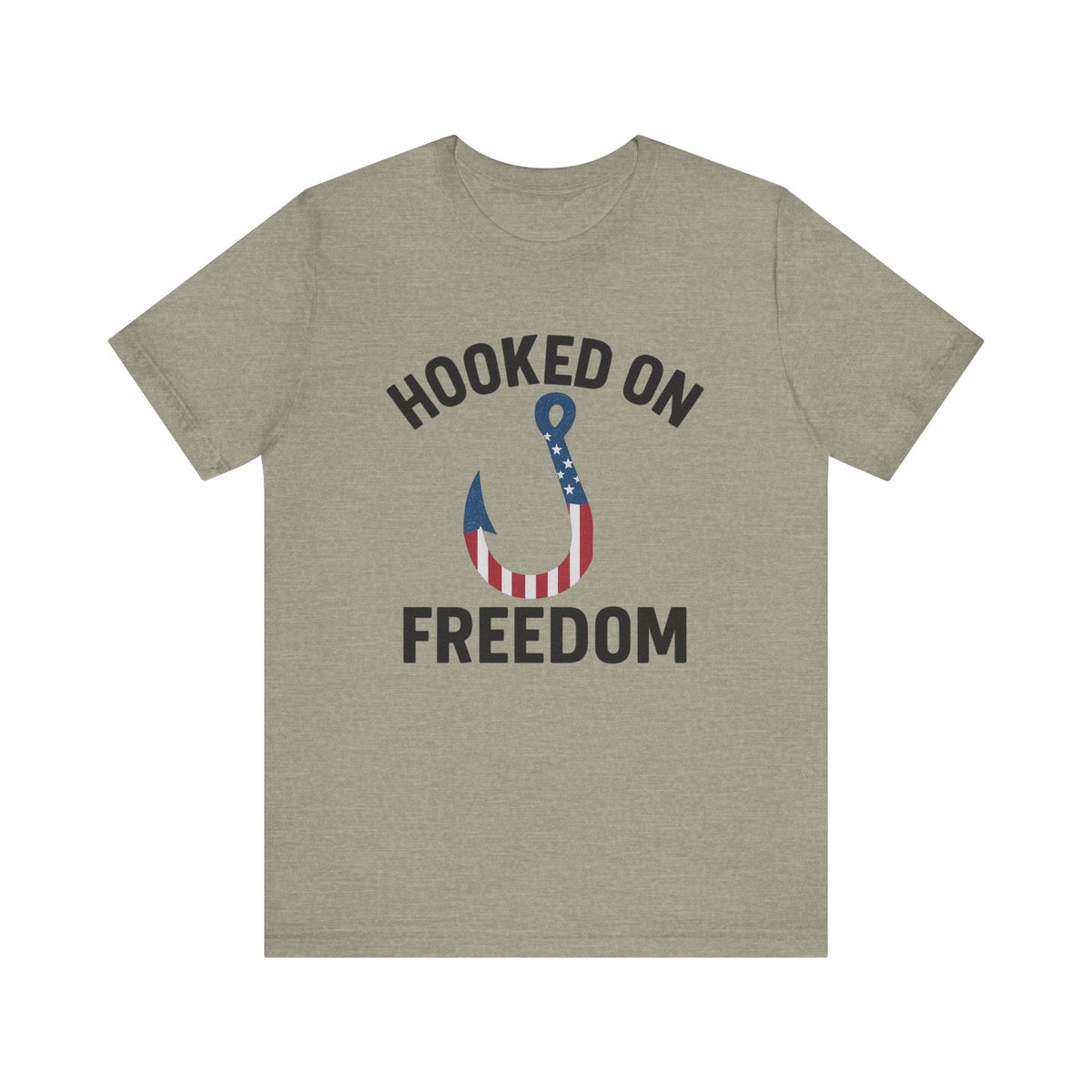 Hooked on Freedom Unisex Tee - Patriotic Short Sleeve T-Shirt - Get Tight Gear