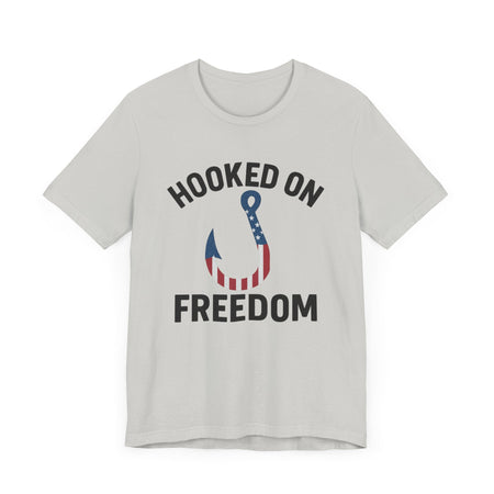 Hooked on Freedom Unisex Tee - Patriotic Short Sleeve T-Shirt - Get Tight Gear